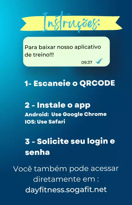 Instruções passo a passo de como fazer o download do aplicativo da Academia
                            DayFitness